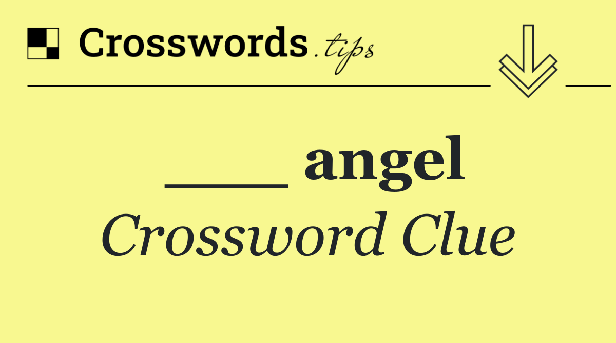 Angel Crossword Clue Answer November 19 2025