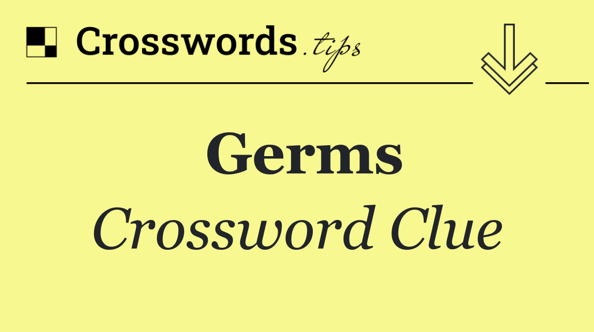 Germs Crossword Clue Answer November 21 2025