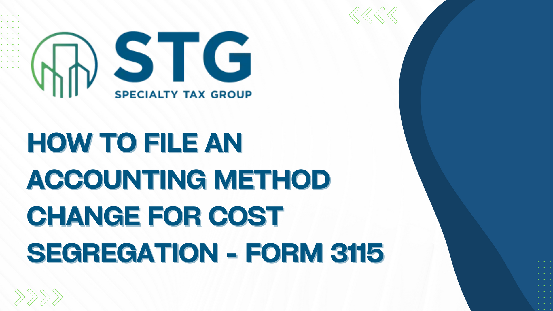How To File An Accounting Method Change For Cost Segregation 