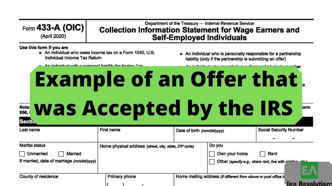 IRS Form 433 A OIC Offer In Compromise Example Numbers Used That Got Accepted By IRS 