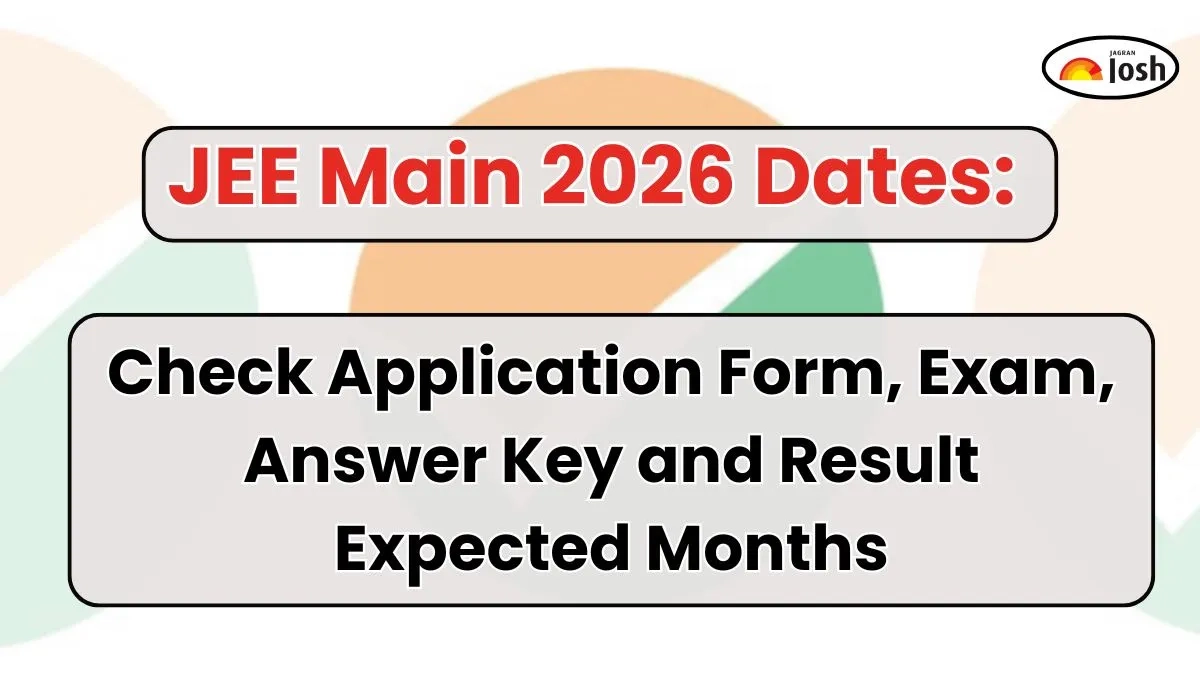 JEE Main 2026 Dates Check Application Form Exam Answer Key And 