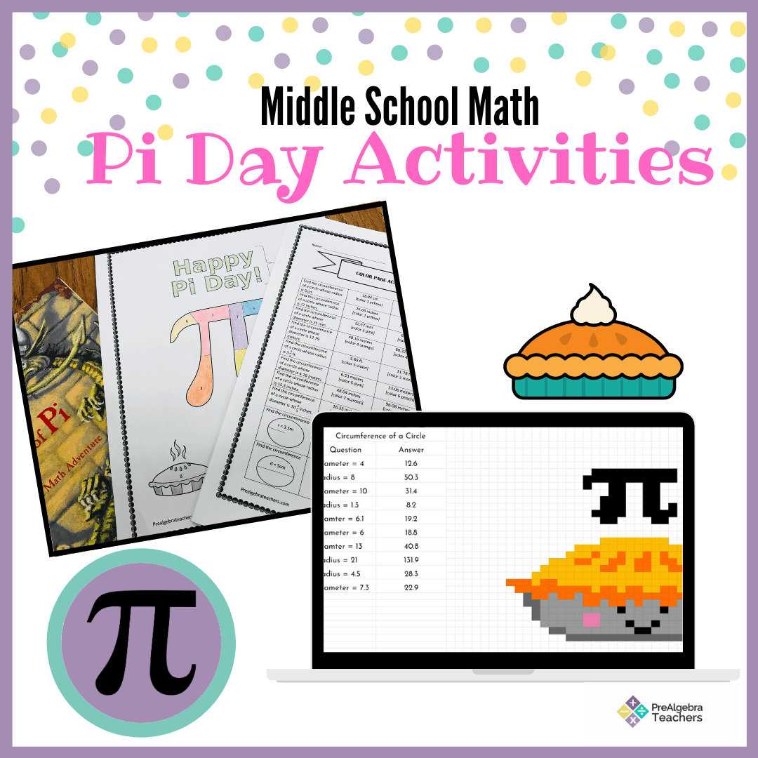 Pi Day Activities For The Middle School Math Classroom