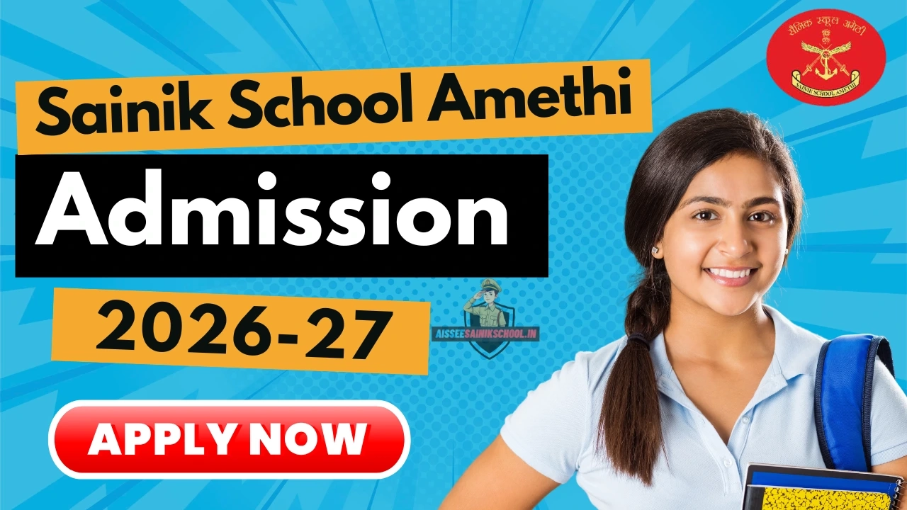 Sainik School Amethi Admission 2026 Complete Details On 