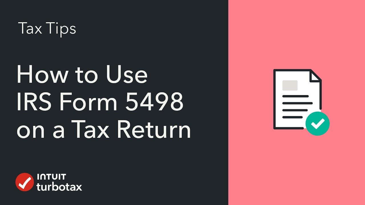 What Is IRS Form 5498 IRA Contributions Information TurboTax 
